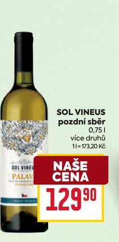 SOL VINEUS pozdní sběr 0,75l