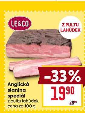 Anglická slanina speciál z pultu lahůdek cena za 100 g 