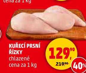 KUŘECÍ PRSNÍ ŘÍZKY chlazené, 1 kg
