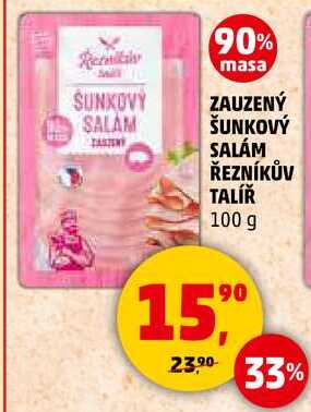 ZAUZENÝ ŠUNKOVÝ SALÁM ŘEZNÍKŮV TALÍŘ, 100 g 