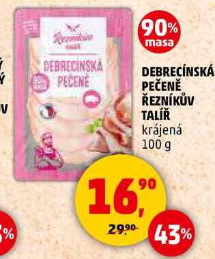 DEBRECÍNSKÁ PEČENĚ ŘEZNÍKŮV TALÍŘ krájená, 100 g  
