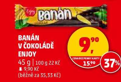 BANÁN V ČOKOLÁDĚ ENJOY, 45 g 