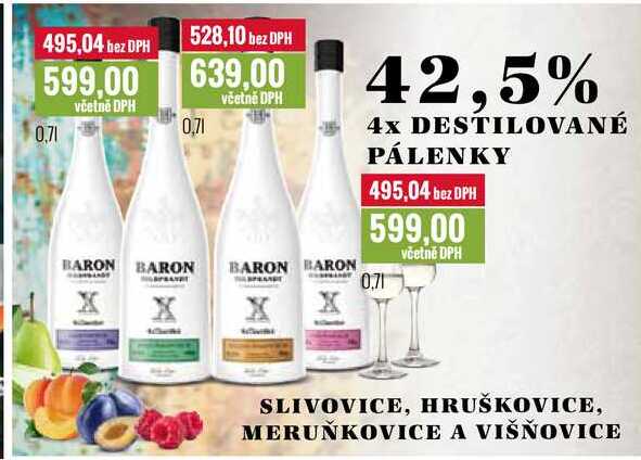 BARON SLIVOVICE, HRUŠKOVICE, MERUŇKOVICE A VIŠŇOVICE 0,7l