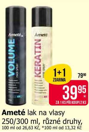 Ameté lak na vlasy 250/300 ml, různé druhy