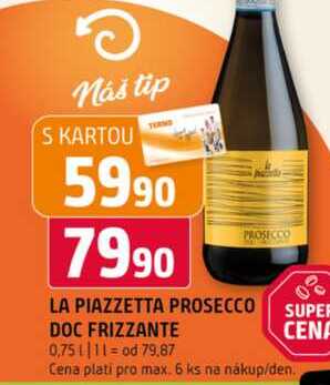 LA PIAZZETTA PROSECCO DOC FRIZZANTE 0,75l