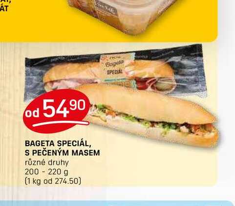 BAGETA SPECIÁL, S PEČENÝM MASEM různé druhy 200 - 220 g 