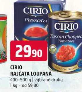 CIRIO RAJČATA LOUPANÁ 400-500 g vybrané druhy 