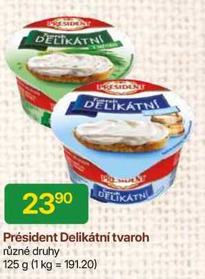 Président Delikátní tvaroh různé druhy 125 g 