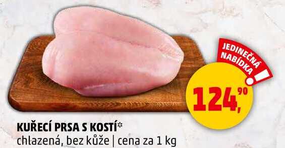 KUŘECÍ PRSA S KOSTÍ chlazená, bez kůže, 1 kg