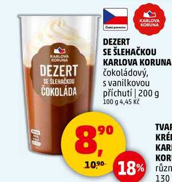 DEZERT SE ŠLEHAČKOU KARLOVA KORUNA čokoládový, 200 g
