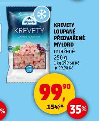 KREVETY LOUPANÉ PŘEDVAŘENÉ MYLORD mražené, 250 g 