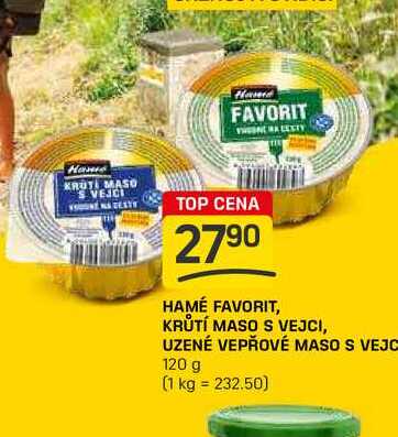 HAMÉ FAVORIT, KRŮTÍ MASO S VEJCI, UZENÉ VEPŘOVÉ MASO S VEJC 120 g
