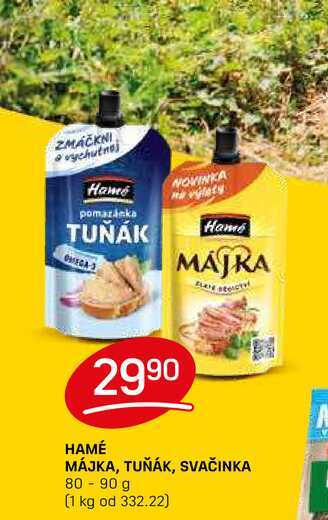 HAMÉ MÁJKA, TUŇÁK, SVAČINKA 80 - 90 g 