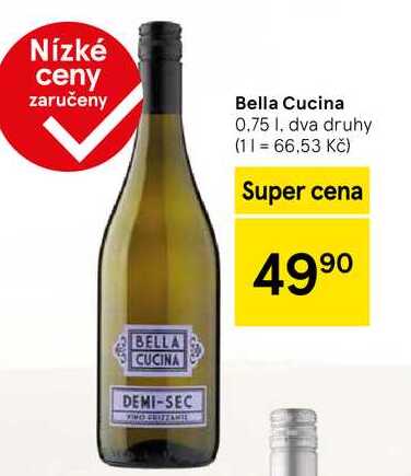 Bella Cucina, 0.75 ĺ