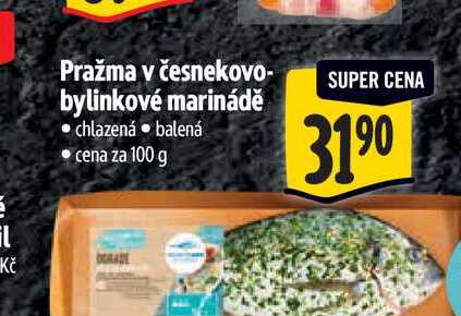   Pražma v česnekovo - bylinkové marinádě  100 g