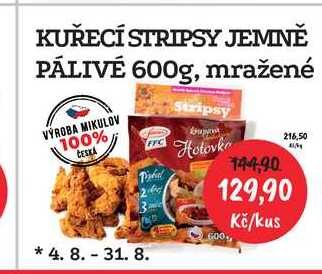 KUŘECÍ STRIPSY JEMNĚ PÁLIVÉ 600g