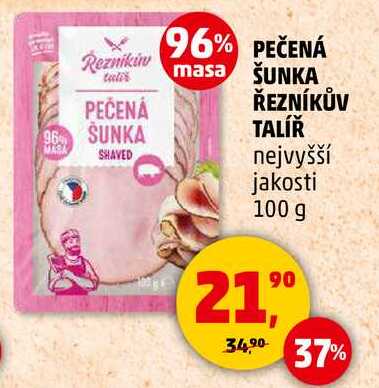 PEČENÁ ŠUNKA ŘEZNÍKŮV TALÍŘ nejvyšší jakosti, 100 g  