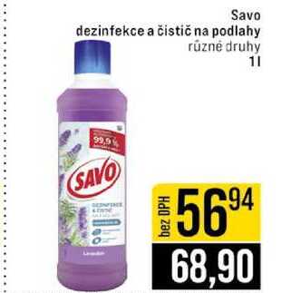 Savo dezinfekce a čistič na podlahy různé druhy 1l