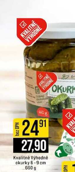 Kvalitně Výhodně okurky 6-9 cm 660 g 