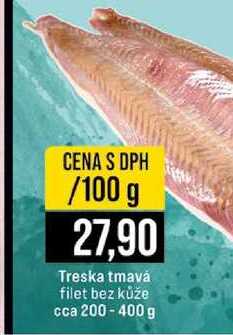 Treska tmavá filet bez kůže cca 200-400 g 100g