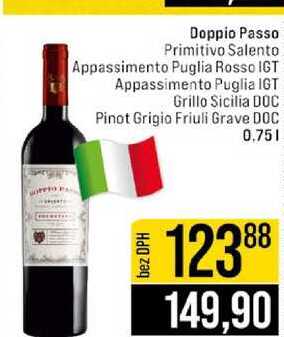 Doppio Passo Primitivo Salento Appassimento Puglia Rosso IGT Appassimento Puglia IGT Grillo Sicilia DOC Pinot Grigio Friuli Grave DOC 0.75