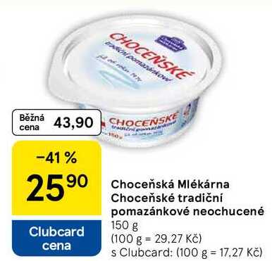 Choceňská Mlékárna Choceňské tradiční pomazánkové neochucené, 150 g  