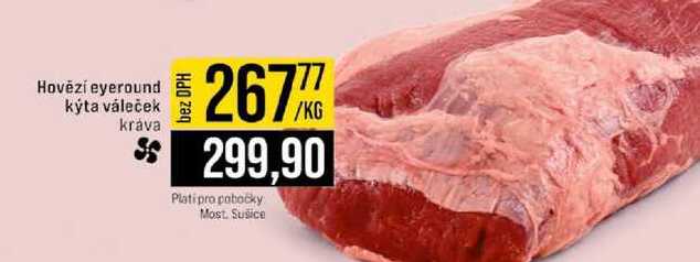 Hovězí eyeround kýta váleček kráva 1kg