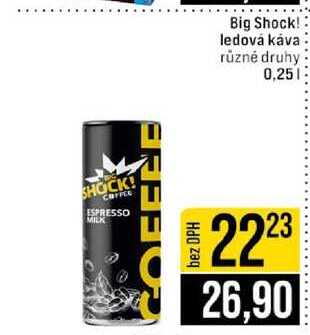 Big Shock! ledová káva různé druhy 0,25l