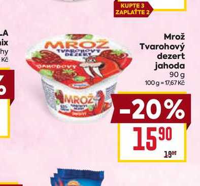 Mrož Tvarohový dezert jahoda 90 g