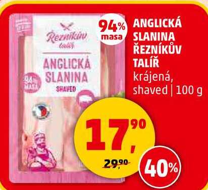 ANGLICKÁ SLANINA ŘEZNÍKŮV TALÍŘ krájená, shaved, 100 g 