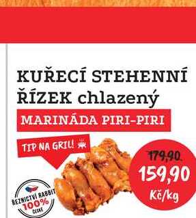KUŘECÍ STEHENNÍ ŘÍZEK chlazený MARINĀDA PIRI-PIRI 1kg  