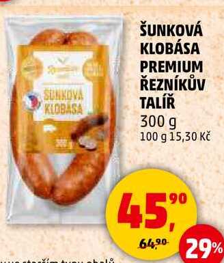 ŠUNKOVÁ KLOBÁSA PREMIUM ŘEZNÍKŮV TALÍŘ, 300 g  