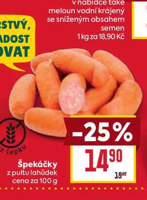 Špekáčky z pultu lahůdek cena za 100 g