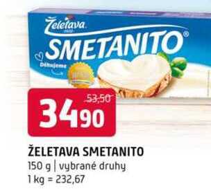 ŽELETAVA SMETANITO 150 g vybrané druhy