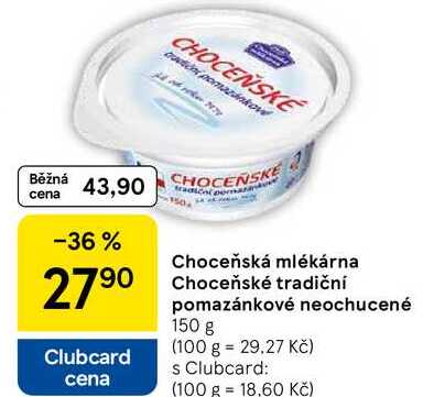 Choceňská Mlékárna Choceňské tradiční pomazánkové neochucené, 150 g