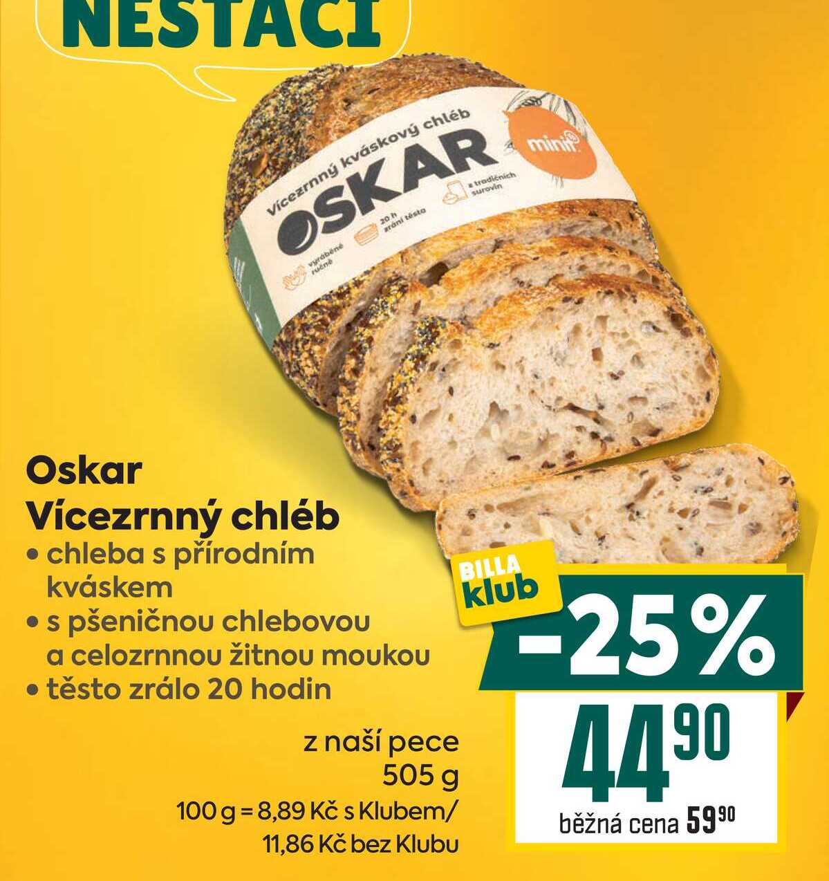 Oskar Vícezrnný chléb chleba s přírodním kváskem  s pšeničnou chlebovou a celozrnnou žitnou moukou  těsto zrálo 20 hodin z naší pece 505 g 