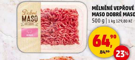 MĚLNĚNÉ VEPŘOVÉ MASO DOBRÉ MASO, 500 g 