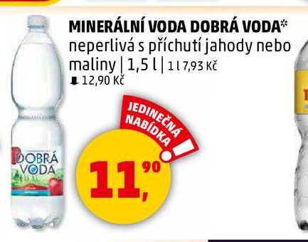 DOBRÁ VODA neperlivá s příchutí jahody nebo maliny, 1,5 l