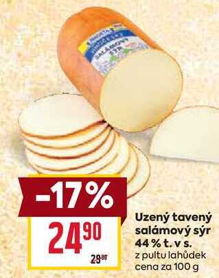 Uzený tavený salámový sýr 44% t. v s. z pultu lahůdek cena za 100 g 