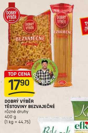 DOBRÝ VÝBĚR TĚSTOVINY BEZVAJEČNÉ různé druhy 400 g