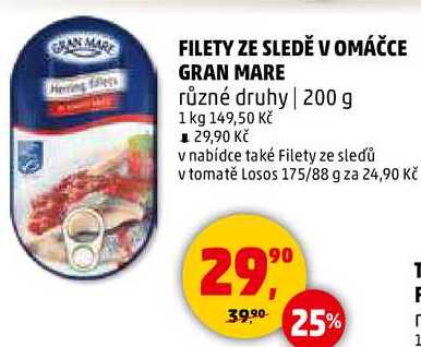 FILETY ZE SLEDĚ V OMÁČCE GRAN MARE různé druhy, 200 g 