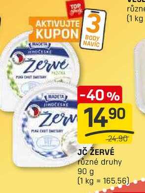 JČ ŽERVÉ různé druhy 90 g