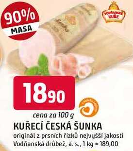 KUŘECÍ ČESKÁ ŠUNKA originál z prsních řízků nejvyšší jakosti 100g
