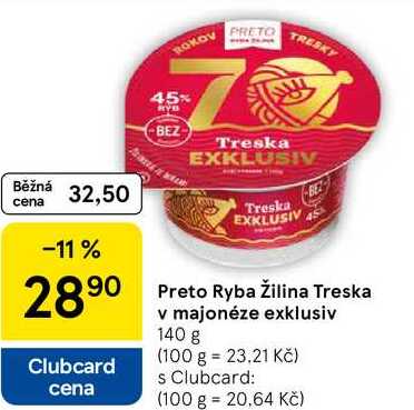Preto Ryba Žilina Treska v majonéze exklusiv, 140 g 