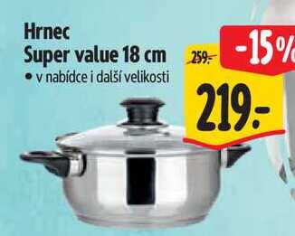 Hrnec Super value 18 cm 