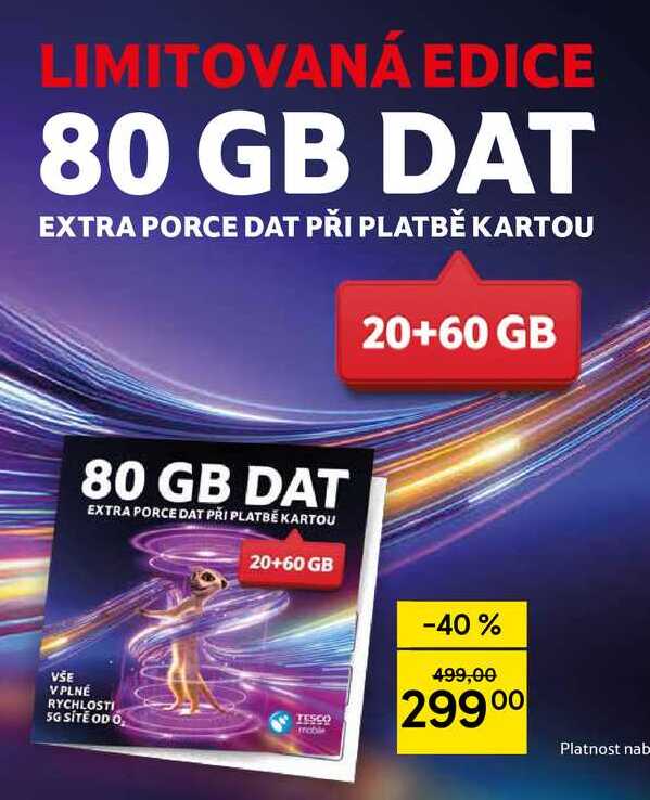 LIMITOVANÁ EDICE 80 GB DAT  