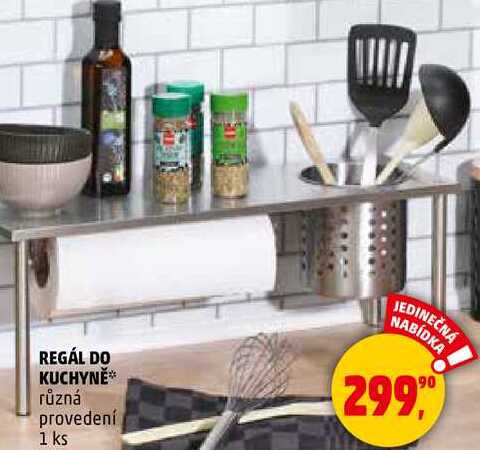 REGÁL DO KUCHYNĚ různá provedení, 1 ks  