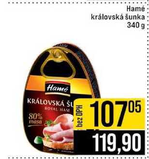 Hamé královská šunka 340 g 