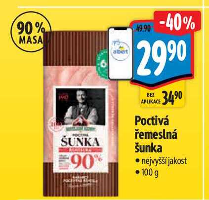   Poctivá řemeslná šunka nejvyšší jakost  100 g 