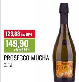 PROSECCO MUCHA 0,75l
